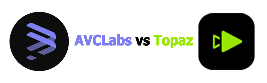 AVCLabs vs Topaz