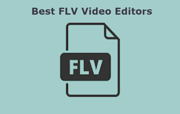 Best FLV Video Editor