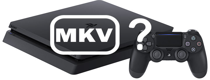 PS4 Media Play MKV VideoProc