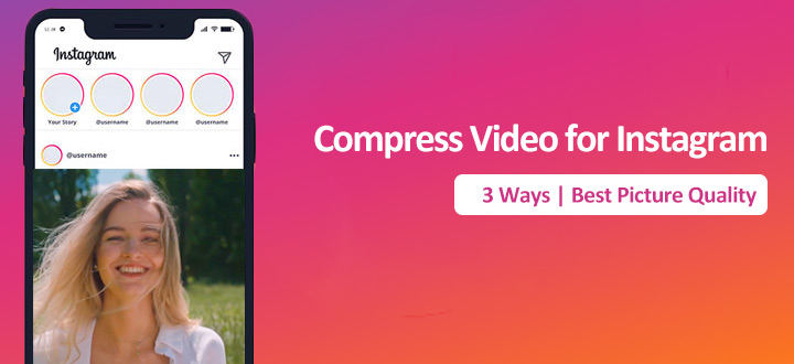 Compress Video for Instagram