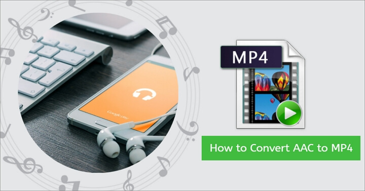  AAC to MP4 Converters