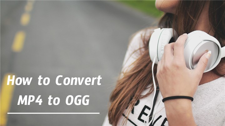 How to Convert MP4 to OGG
