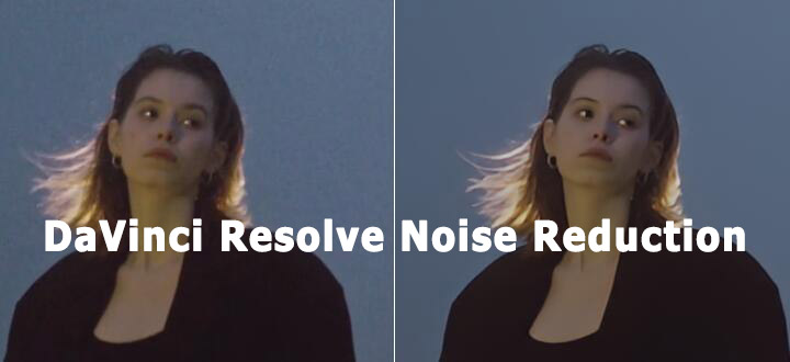 DaVinci Resolve Noise Reduction