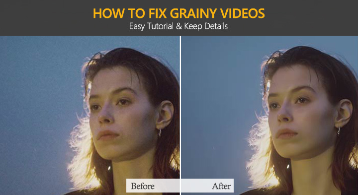 Fix grainy video