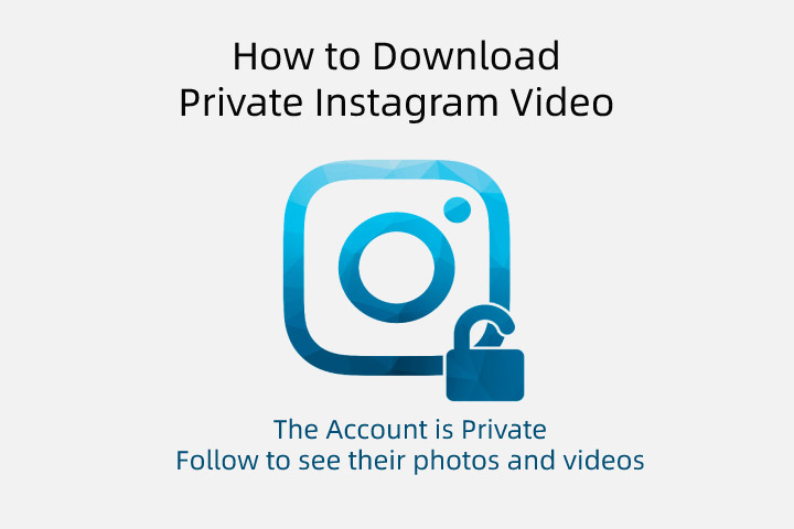 how to download instagram videos on private accounts