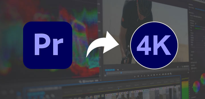 How to Export 4K in Premiere Pro