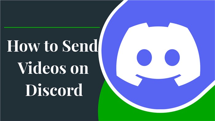 How to Send Videos on Discord