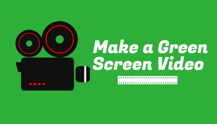 Make a Green Screen Video