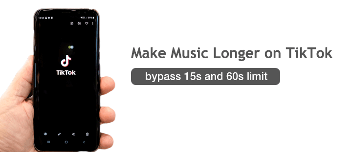 3 Ways To Make Music Longer Than 15 Or 60 Seconds On Tiktok