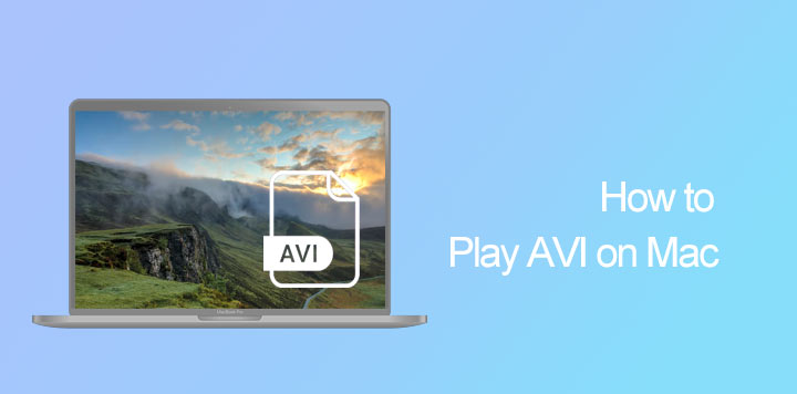 How to Play AVI on Mac