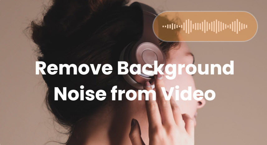 Remove Video Background Noise