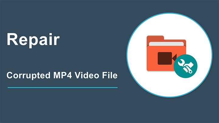 Repir Corrupted MP4 Video File