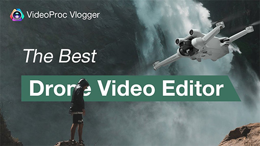 The Best DJI Drone Video Editing Software