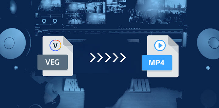 How to Convert VEG to MP4 Fast and Easily