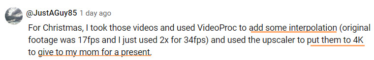 VideoProc 4K Upscaling User Feedback