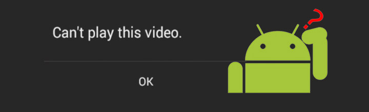 Why Won't Videos Play on My Android Phone