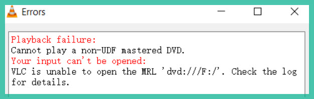 VLC Cannot Play a Non-UDF Mastered DVD Error Message
